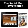 The Social Man – HOW2TXTHER | Available Now !