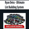 Ryan Deiss – Ultimate List Building System | Available Now !