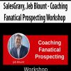 SalesGravy, Jeb Blount – Coaching Fanatical Prospecting Workshop | Available Now !
