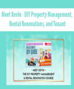 Meet Kevin – DIY Property Management, Rental Renovations, and Tenant Leverage | Available Now !