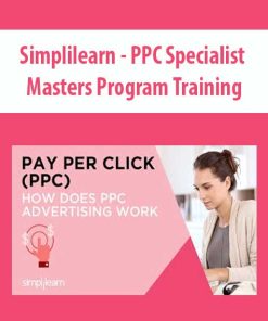 Simplilearn – PPC Specialist Masters Program Training | Available Now !