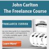 John Carlton – The Freelance Course | Available Now !