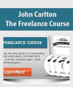 John Carlton – The Freelance Course | Available Now !