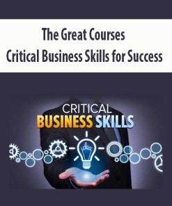 The Great Courses – Critical Business Skills for Success | Available Now !