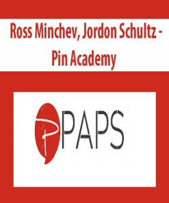 Ross Minchev, Jordon Schultz – Pin Academy | Available Now !