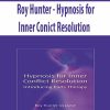 Roy Hunter – Hypnosis for Inner Conict Resolution | Available Now !