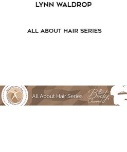 Lynn Waldrop – All About Hair Series| Available Now !
