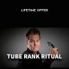 Tube Rank Ritual – Lifetime Offer | Available Now !