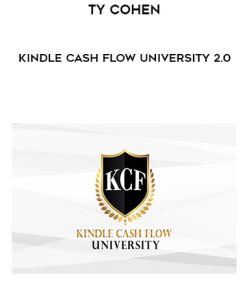 Ty Cohen – Kindle Cash Flow University 2.0 | Available Now !