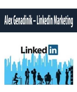 Alex Genadinik – Linkedin Marketing | Available Now !