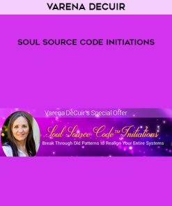 Varena DeCuir – Soul Source Code Initiations | Available Now !