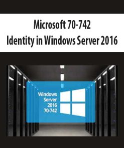 Microsoft 70-742: Identity in Windows Server 2016 | Available Now !