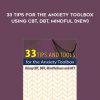 TCG Exclusive] Judy Belmont – 33 Tips for the Anxiety Toolbox: Using CBT, DBT, Mindful | Available Now !