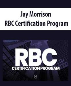 Jay Morrison – RBC Certification Program | Available Now !