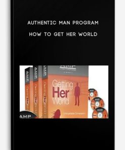 Authentic Man Program – How To Get Her World | Available Now !