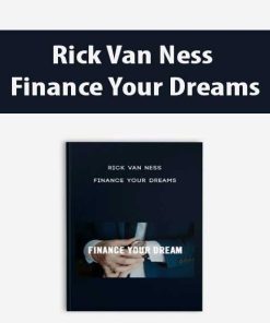 Rick Van Ness – Finance Your Dreams | Available Now !