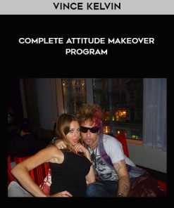 Vince Kelvin – Complete Attitude Makeover Program | Available Now !