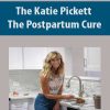 The Katie Pickett – The Postpartum Cure | Available Now !