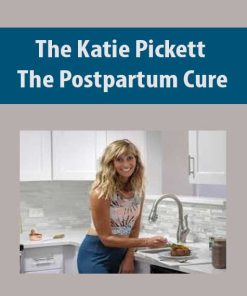 The Katie Pickett – The Postpartum Cure | Available Now !