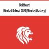 Boldheart – Mindset Retreat 2020 (Mindset Mastery) | Available Now !