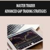 MASTER TRADER – ADVANCED GAP TRADING STRATEGIES | Available Now !