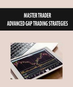 MASTER TRADER – ADVANCED GAP TRADING STRATEGIES | Available Now !