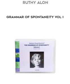 Ruthy Alon – Grammar of Spontaneity Vol I | Available Now !