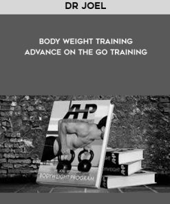 Dr Joel – Body Weight Training – Advance On The Go Training | Available Now !