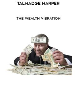 Talmadge Harper – The Wealth Vibration | Available Now !