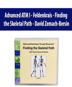 David Zemach-Bersin – Advanced ATM I – Feldenkrais – Finding the Skeletal Path | Available Now !