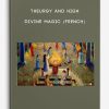 Theurgy and high divine magic (French) | Available Now !