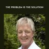 Stephen Gilligan – The Problem Is The Solution | Available Now !