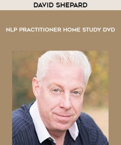 David Shepard – NLP Practitioner Home Study DVD | Available Now !