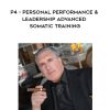 Joseph Riggio – P4 – Personal Performance & Leadership – Advanced Somatic Training | Available Now !