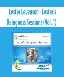 Lester Levenson – Lester’s Beingness Sessions (Vol. 1) | Available Now !