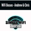 Andrew & Chris – WiFi Bosses | Available Now !