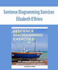 Elizabeth O’Brien – Sentence Diagramming Exercises | Available Now !