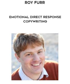 Roy Furr – Emotional Direct Response Copywriting | Available Now !