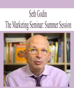 Seth Godin – The Marketing Seminar: Summer Session | Available Now !