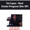 Tai Lopez – Real Estate Program (Dec UP) | Available Now !