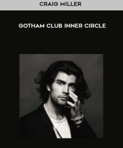 Craig Miller – Gotham Club Inner Circle | Available Now !