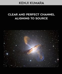 Kenji Kumara – Clear and perfect channel – aligning to source | Available Now !