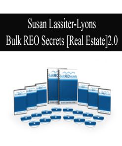 Susan Lassiter-Lyons – Bulk REO Secrets [Real Estate]2.0 | Available Now !