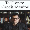 Tai Lopez – Credit Mentor | Available Now !