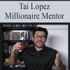 Tai Lopez – Millionarie Mentor | Available Now !