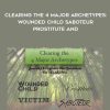 Kenji Kumara – Clearing The 4 Major Archetypes: Wounded Child – Saboteur – Prostitute and | Available Now !