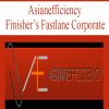 Asianefficiency – Finisher’s Fastlane Corporate | Available Now !