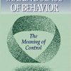 Wllllam T. Powers – Making Sense of Behavior – The Meaning of Control | Available Now !