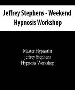 Jeffrey Stephens – Weekend Hypnosis Workshop | Available Now !