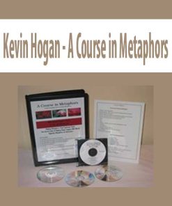 Kevin Hogan – A Course in Metaphors | Available Now !